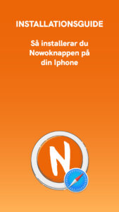 Installationsguide för hur du installerar Nowoknappen i din Iphone